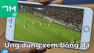 Ứng dụng xem bóng đá là gì?